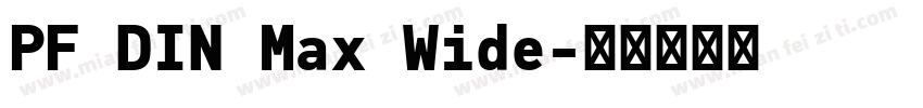 PF DIN Max Wide字体转换